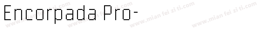 Encorpada Pro字体转换